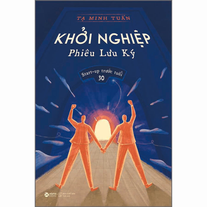 Khởi Nghiệp Phiêu Lưu Ký