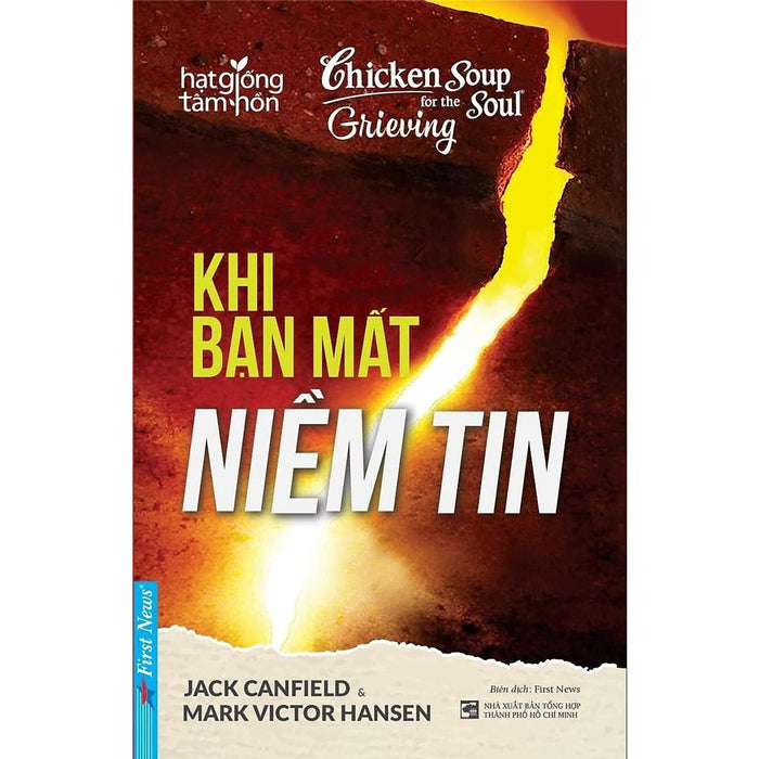 Chicken Soup For The Grieving Soul - Khi Bạn Mất Niềm Tin - Bản Quyền