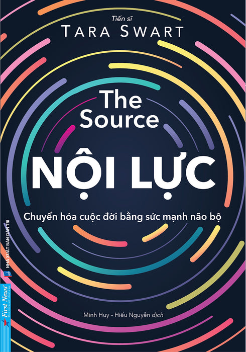 Nội Lực - The Source (Chuyển Hóa Cuộc Đời Bằng Sức Mạnh Não Bộ) - First News