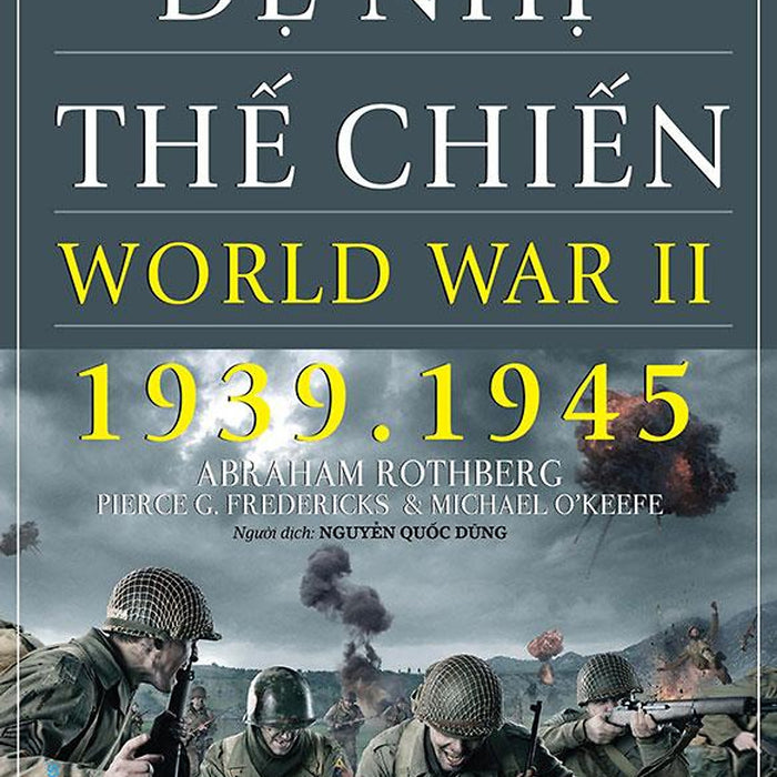 World Warr Ii – Đệ Nhị Thế Chiến 1939-1945
