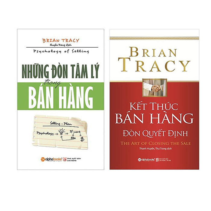 Nghệ Thuật Bán Hàng Đỉnh Cao Của Brian Tracy ( Những Đòn Tâm Lý Trong Bán Hàng + Kết Thúc Bán Hàng Đòn Quyết Định ) (Tặng Notebook Tự Thiết Kế)
