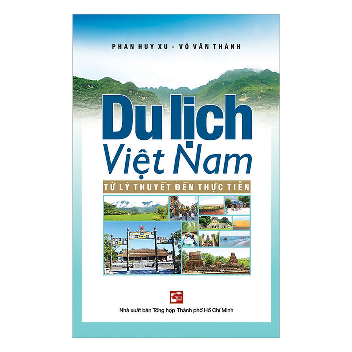 Du Lịch Việt Nam – Từ Lý Thuyết Đến Thực Tiễn