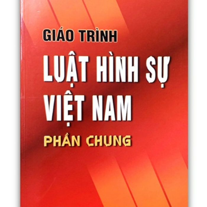 Sách - Giáo Trình Luật Hình Sự Việt Nam - Phần Chung (Dn)