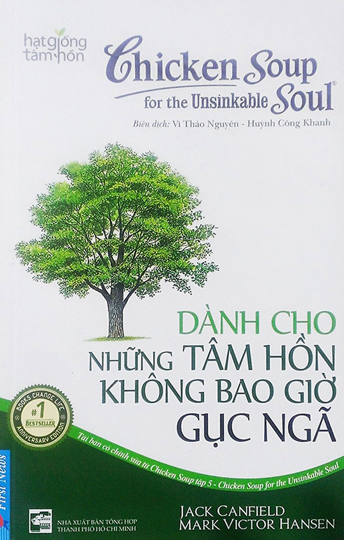Hạt Giống Tâm Hồn - Chicken Soup For The Soul - Dành Cho Những Tâm Hồn Không Bao Giờ Gục Ngã _Fn