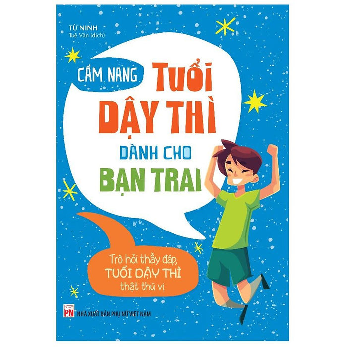 Sách: Cẩm Nang Tuổi Dậy Thì Dành Cho Bạn Trai (Tái Bản) - Minhlongbook