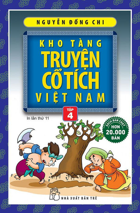Sách Kho Tàng Truyện Cổ Tích Việt Nam - Tập 4 (Tái Bản Năm 2021)