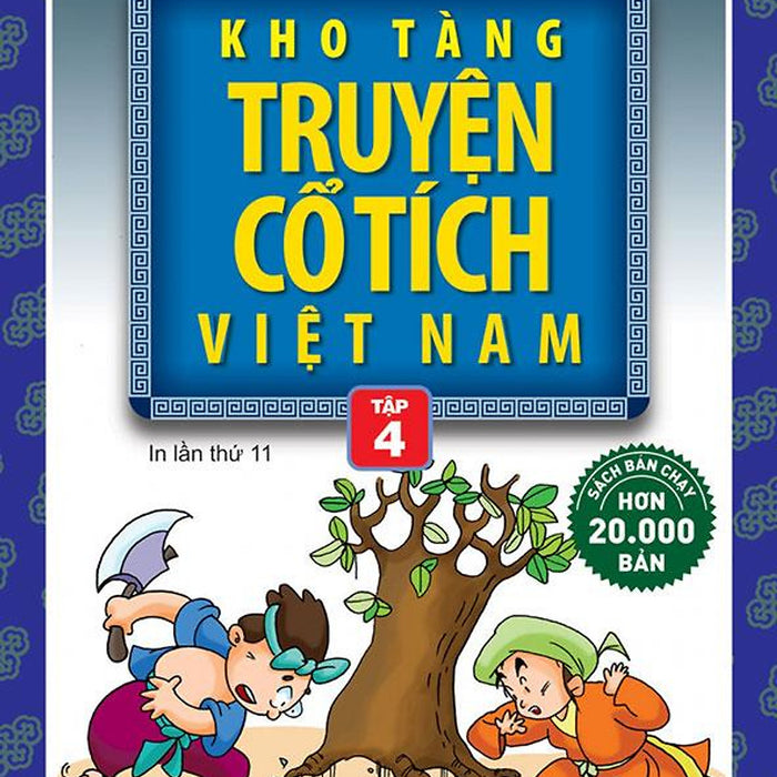 Sách Kho Tàng Truyện Cổ Tích Việt Nam - Tập 4 (Tái Bản Năm 2021)