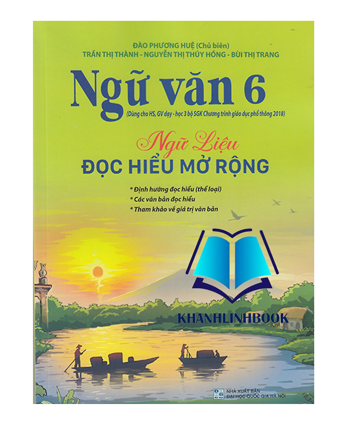 Sách - Ngữ Văn 6 Ngữ Liệu Đọc Hiểu Mở Rộng (Dùng Ngữ Liệu Ngoài Sgk)