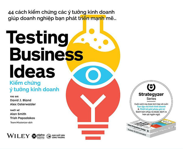 Testing Business Ideas - Kiểm Chứng Ý Tưởng Kinh Doanh