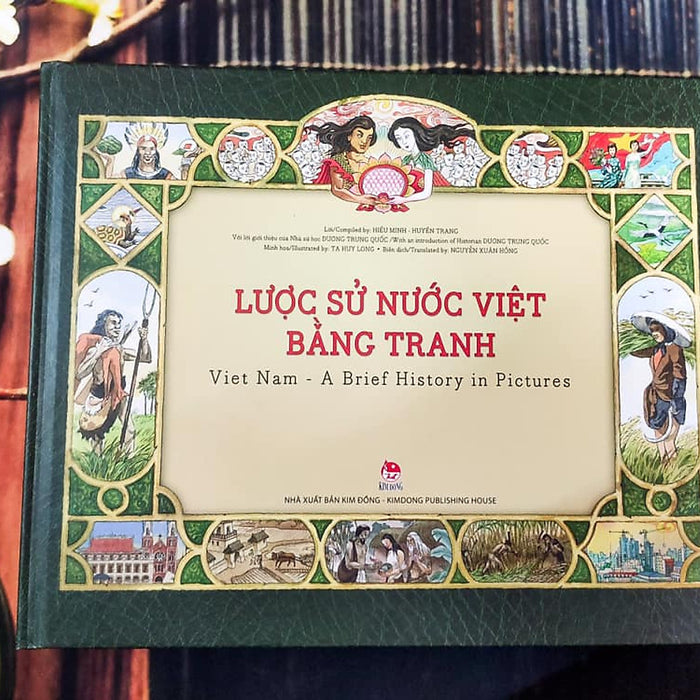 Lược Sử Nước Việt Bằng Tranh Viet Nam - A Brief History In Pictures (Song Ngữ)