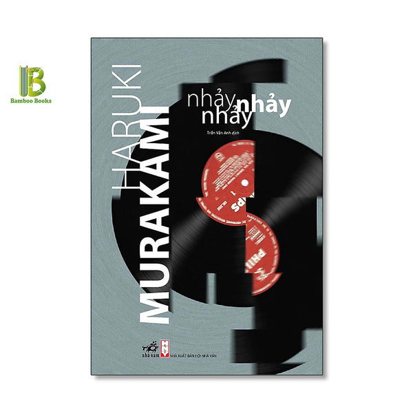 Sách - Nhảy Nhảy Nhảy - Haruki Murakami - Vân Anh Dịch - Nhã Nam - Bìa Mềm