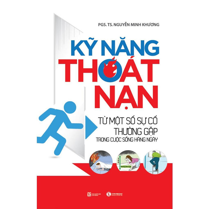 Sách - Kỹ Năng Thoát Nạn Từ Một Số Sự Cố Thường Gặp Trong Cuộc Sống Hàng Ngày - Thái Hà