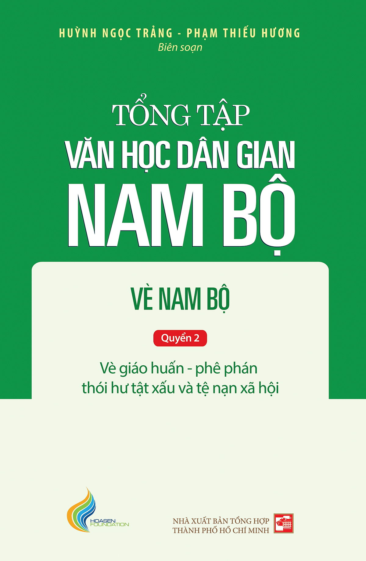 Tập Iii: Quyển 2 - Tổng Tập Văn Học Dân Gian Nam Bộ - Vè Nam Bộ