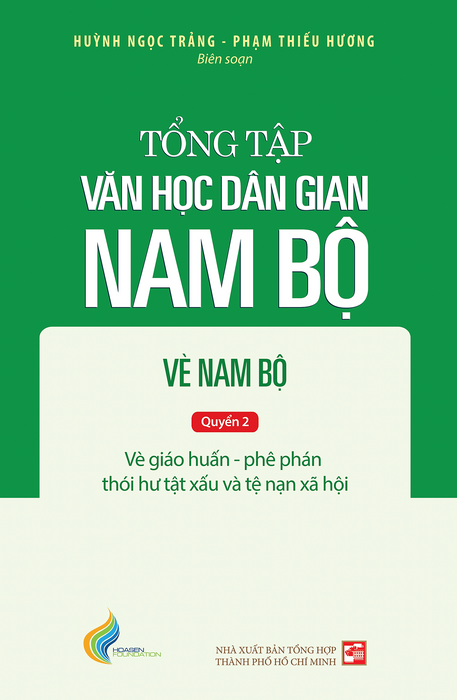 Tập Iii: Quyển 2 - Tổng Tập Văn Học Dân Gian Nam Bộ - Vè Nam Bộ