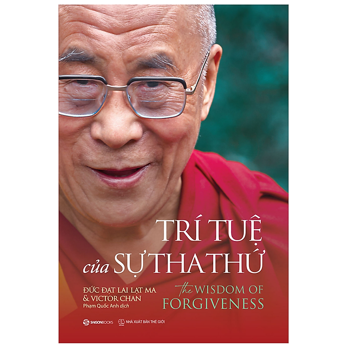 Trí Tuệ Của Sự Tha Thứ - The Wisdom Of Forgiveness