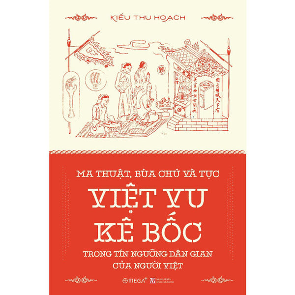 Trạm Đọc | Ma Thuật, Bùa Chú Và Tục Việt Vu Kê Bốc Trong Tín Ngưỡng Dân Gian Của Người Việt