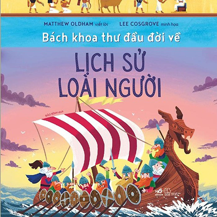 Bách Khoa Thư Đầu Đời Về - Lịch Sử Loài Người