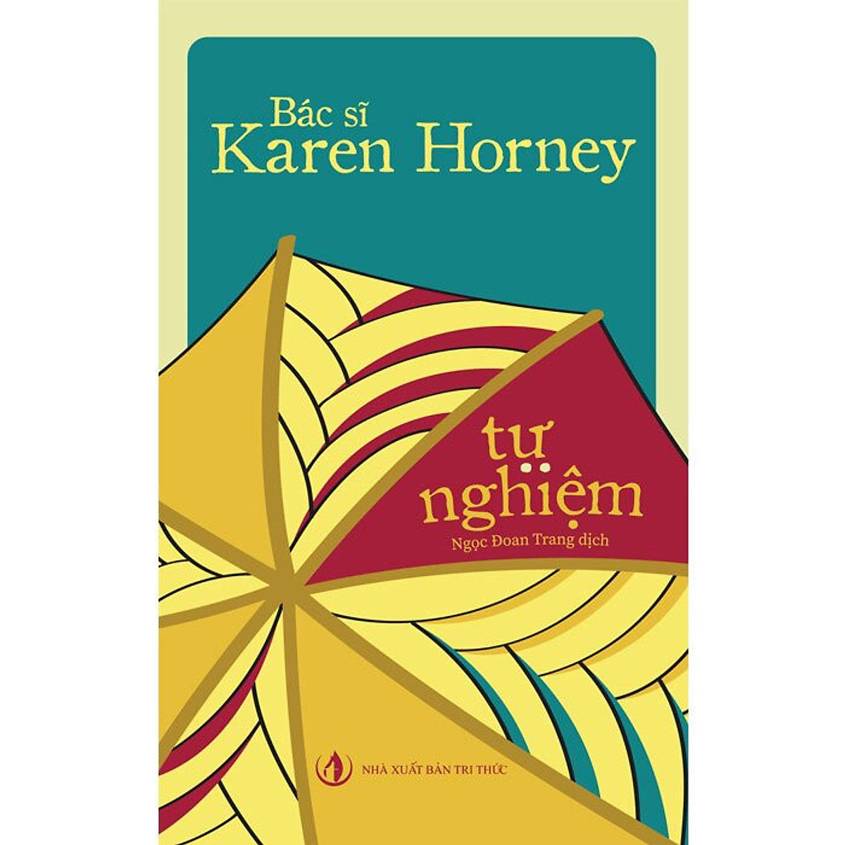 Tự Nghiệm - Karen Horney - Ngọc Đoan Trang Dịch - (Bìa Mềm)