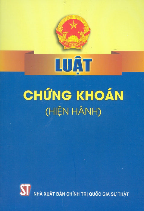 Luật Chứng Khoán (Hiện Hành) - Tái Bản Năm 2022