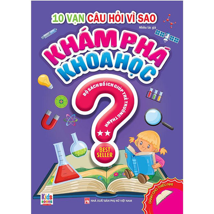 10 Vạn Câu Hỏi Vì Sao - Khám Phá Khoa Học 2