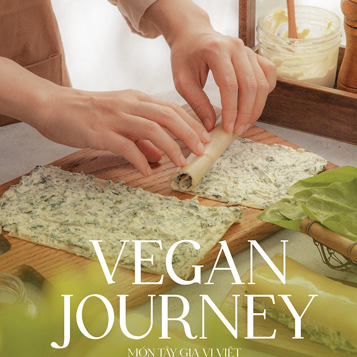 Vegan Journey - Món Tây Gia Vị Việt_Sky