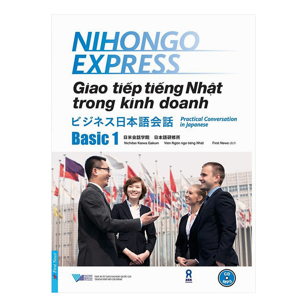 Sách Giao Tiếp Tiếng Nhật Trong Kinh Doanh - Basic 1 (Tặng 1 Cd)