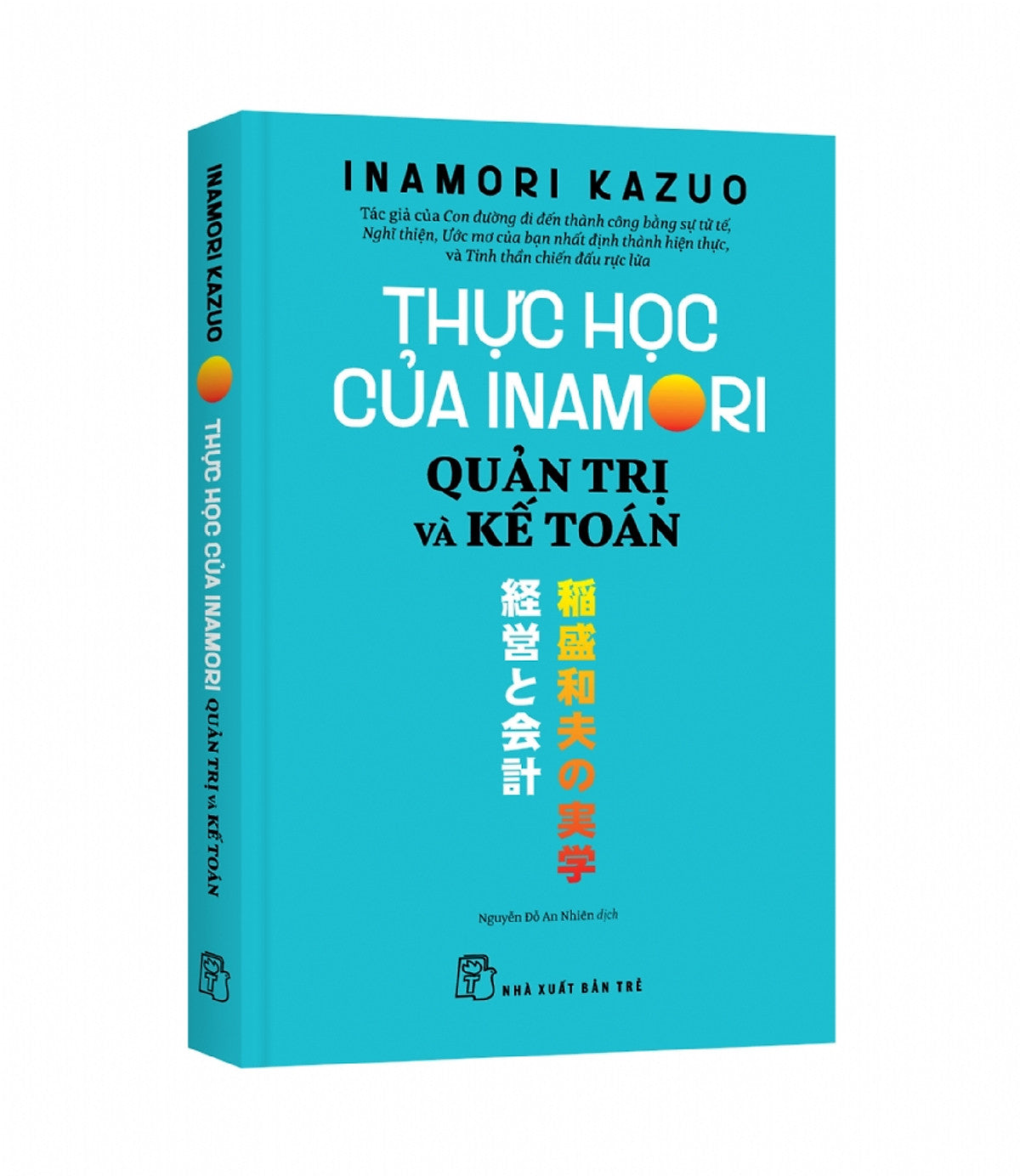 Thực Học Của Inamori - Quản Trị Và Kế Toán