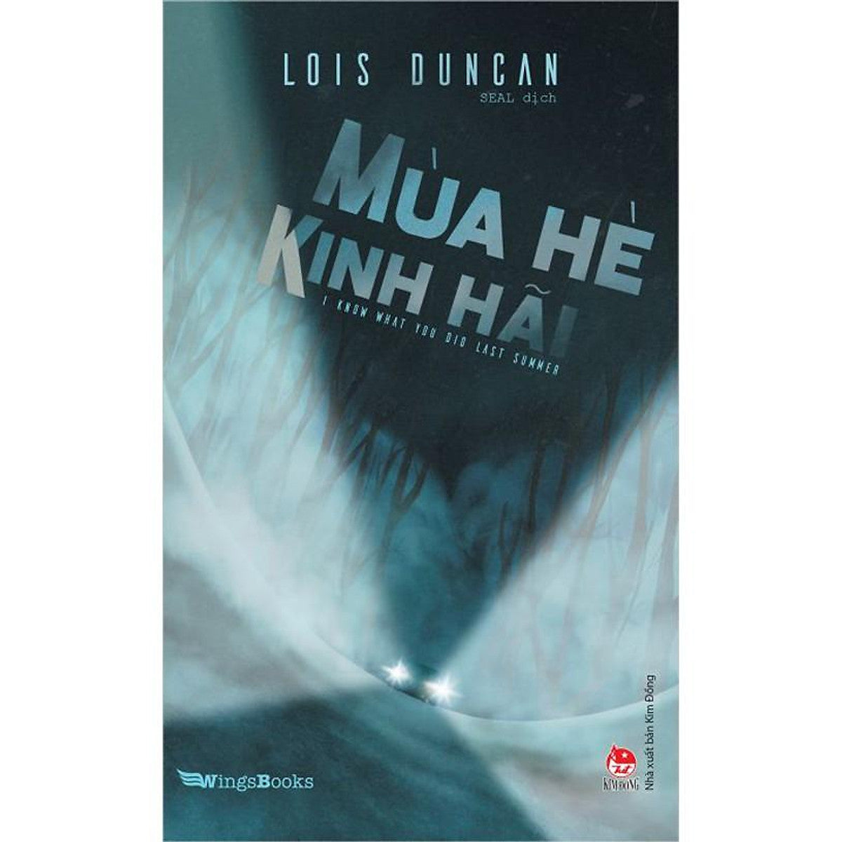 Sách - Mùa Hè Kinh Hãi - I Know What You Did Last Summer - Wingsbooks - Nxb Kim Đồng