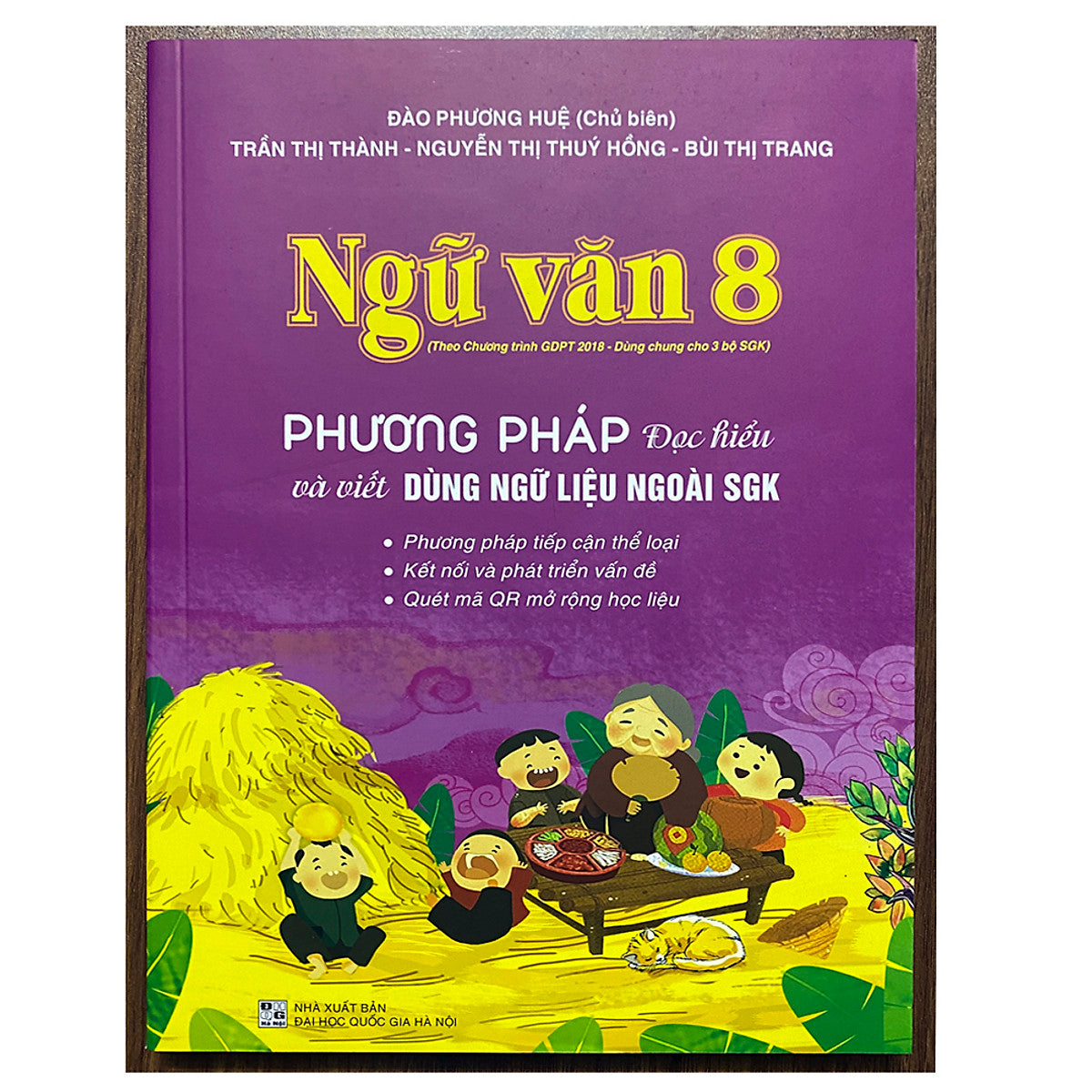 Ngữ Văn 8 - Phương Phát Đọc Hiểu Và Viết (Dùng Ngữ Liệu Ngoài Sgk- Theo Chương Trình Gdtp 2018, Dùng Chung Cho 3 Bộ Sgk)