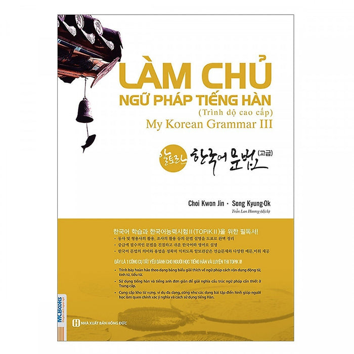 Làm Chủ Ngữ Pháp Tiếng Hàn - Cao Cấp(Tặng Kèm Booksmark)