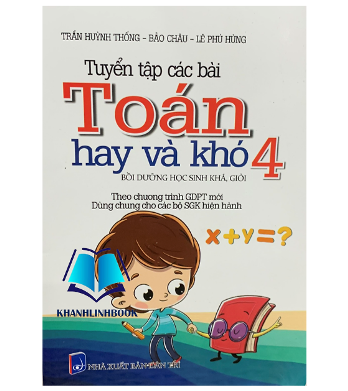 Sách - Tuyển Tập Các Bài Toán Hay Và Khó Lớp 4 ( Biên Soạn Theo Chương Trình Mới )