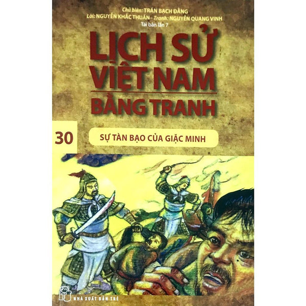 Sự Tàn Bạo Của Giặc Minh (Lsvn Bằng Tranh 30-Mỏng) - Bản Quyền