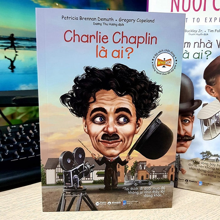 Sách - Bộ Sách Chân Dung - Những Người Thay Đổi Thế Giới: Charlie Chaplin Là Ai? 59K