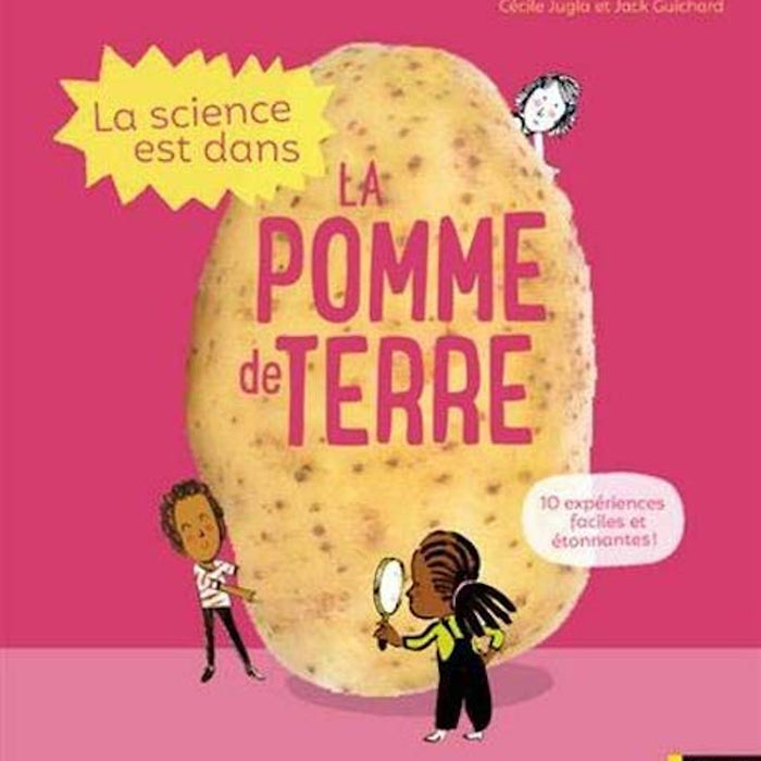 Bách Khoa Toàn Thư Tiếng Pháp - La Science Est Dans La Pomme De Terre