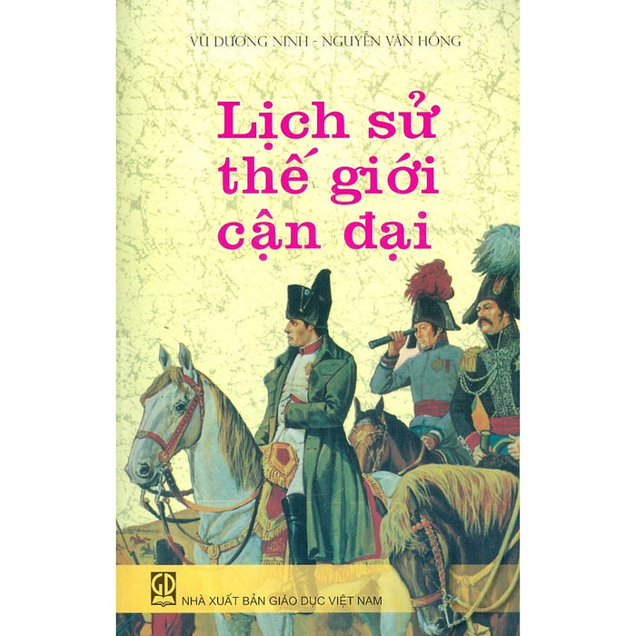 Lịch Sử Thế Giới Cận Đại (Tái Bản 2021)