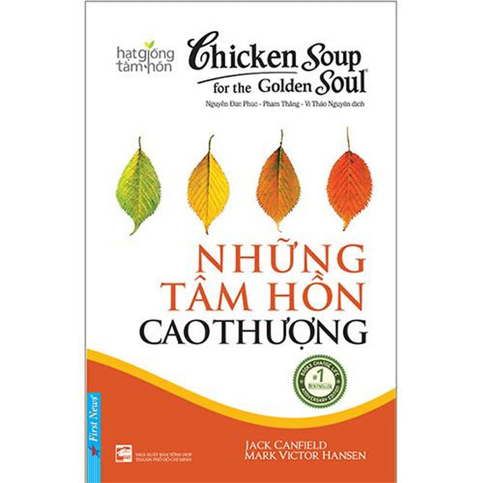 Chicken Soup For The Golden Soup 8 - Những Tâm Hồn Cao Thượng (Tái Bản Năm 2020)