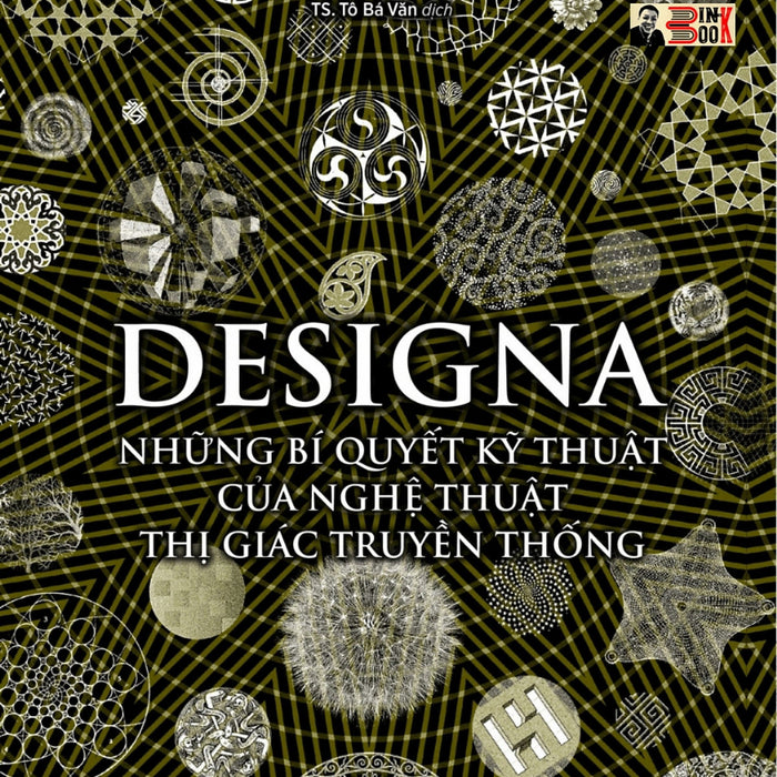 Designa - Những Bí Quyết Kỹ Thuật Của Nghệ Thuật Thị Giác Truyền Thống – Nhiều Tác Giả - Tô Bá Vân Dịch - Nxb Trẻ (Bìa Mềm - In Màu Toàn Bộ)