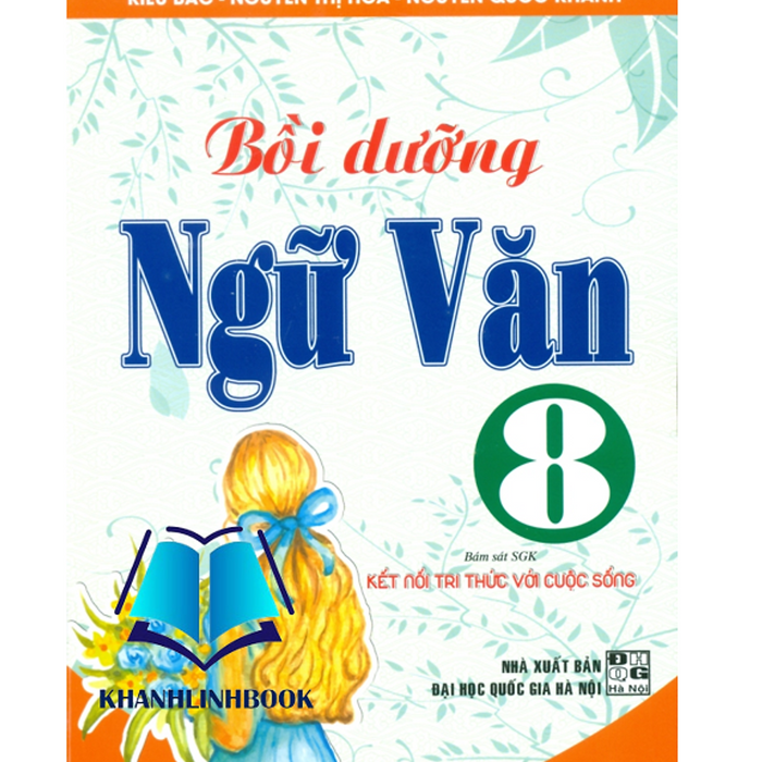 Sách - Bồi Dưỡng Ngữ Văn 8 (Bám Sát Sgk Kết Nối Tri Thức Với Cuộc Sống)