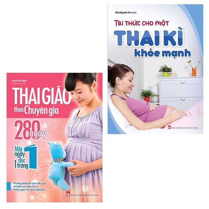 Sách : Combo Tri Thức Cho Một Thai Kì Khỏe Mạnh + Thai Giáo Theo Chuyên Gia 280 Ngày - Mỗi Ngày Đọc Một Trang