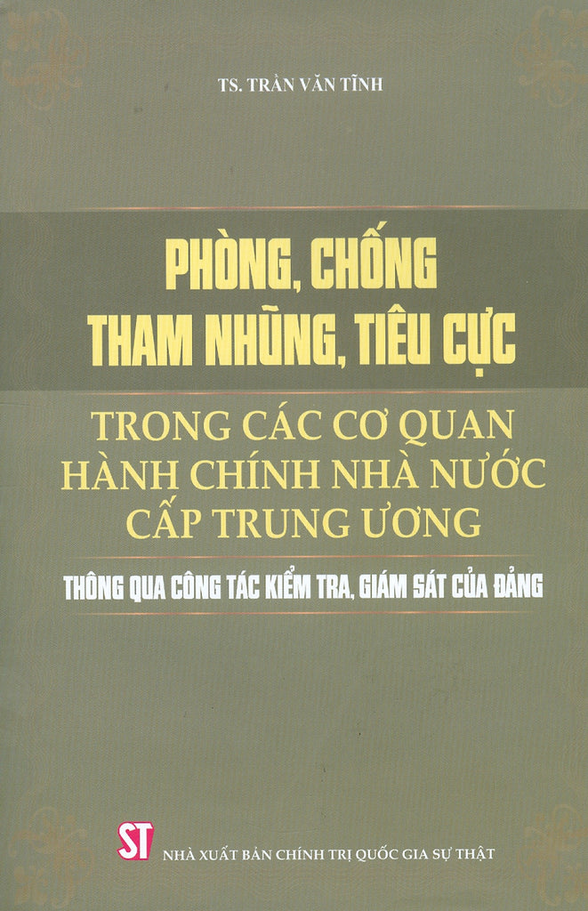 Phòng, Chống Tham Nhũng, Tiêu Cực Trong Các Cơ Quan Hành Chính Nhà Nướ ...