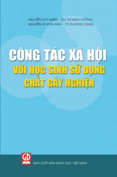 Công Tác Xã Hội Với Học Sinh Sử Dụng Chất Gây Nghiện