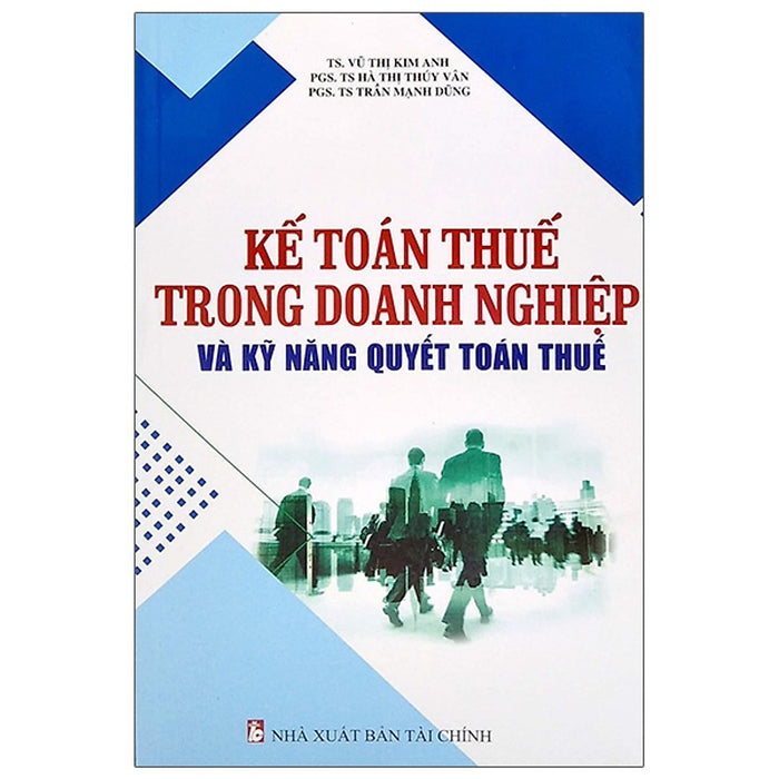 Kế Toán Thuế Trong Doanh Nghiệp Và Kỹ Năng Quyết Toán Thuế( 14)