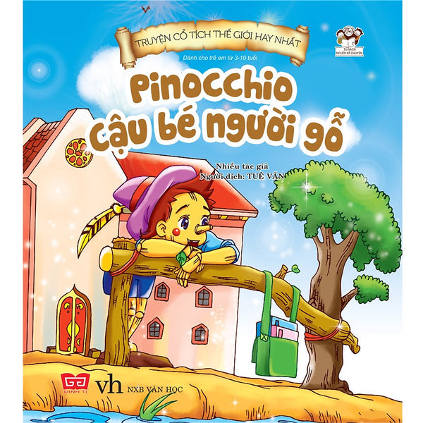 Truyện Cổ Tích Thế Giới Hay Nhất - Pinochio Cậu Bé Người Gỗ (Tái Bản)