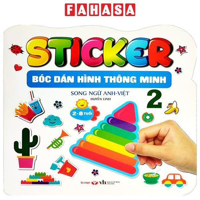 Sticker - Bóc Dán Hình Thông Minh - Song Ngữ Anh-Việt - Tập 2