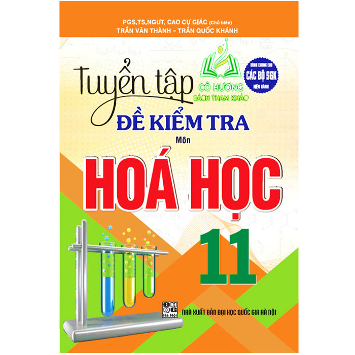 Sách - Tuyển Tập Đề Kiểm Tra Môn Hoá Học 11 (Dùng Chung Cho Các Bộ Sgk Hiện Hành) - Ha