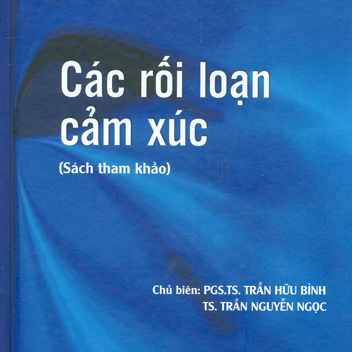 Các Rối Loạn Cảm Xúc (Sách Tham Khảo)