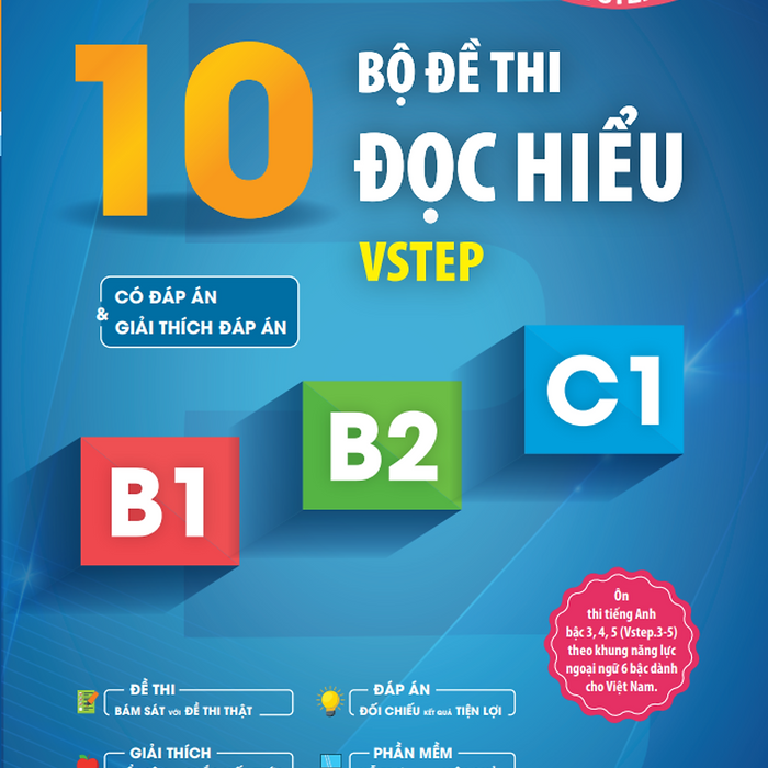 Sách 10 Bộ Đề Thi Đọc Hiểu Vstep B1-B2-C1 (Tiếng Anh Bậc 3,4,5)|Ôn Thi Toefl Ibt Reading, Vstep Reading