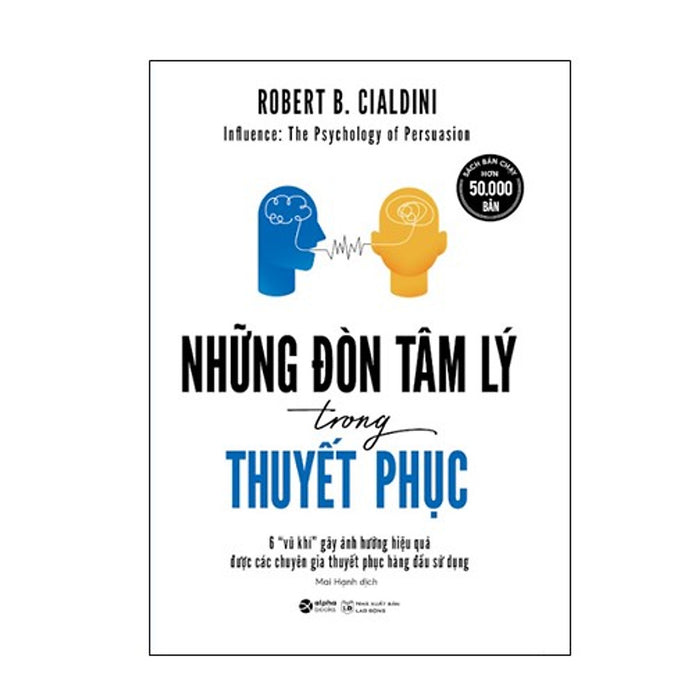 Những Đòn Tâm Lý Trong Thuyết Phục (Tái Bản)