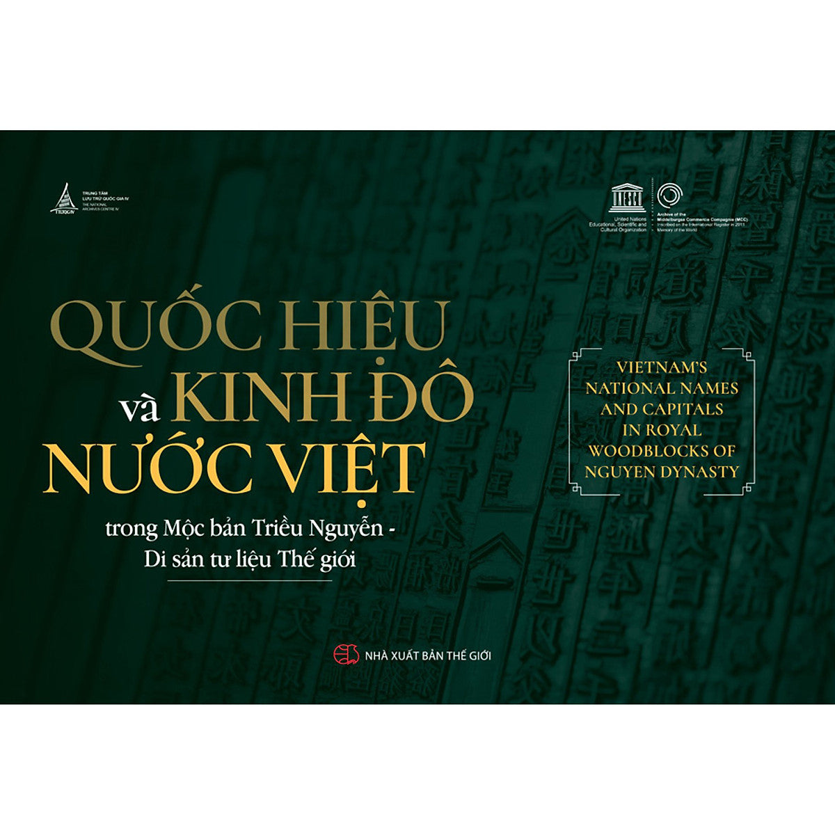 Quốc Hiệu Và Kinh Đô Nước Việt Trong Mộc Bản Triều Nguyễn - Di Sản Tư Liệu Thế Giới