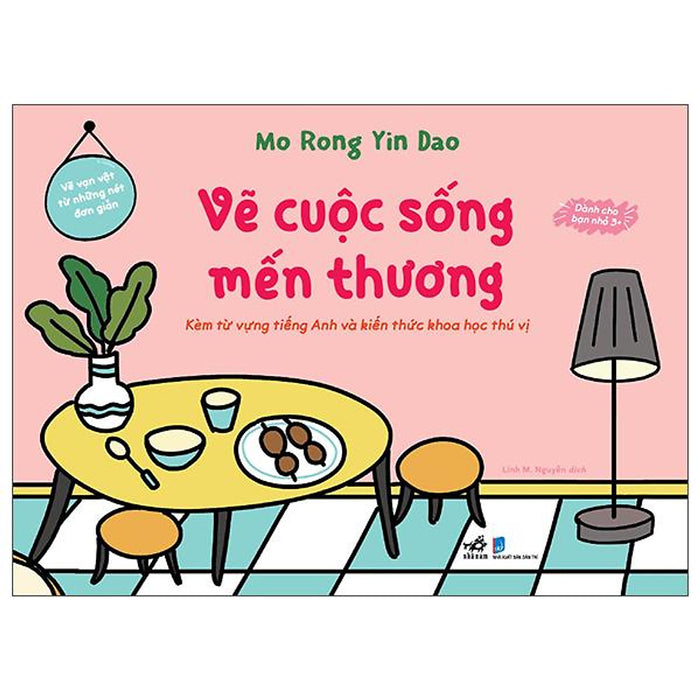 Vẽ Vạn Vật Từ Những Nét Đơn Giản - Vẽ Cuộc Sống Mến Thương